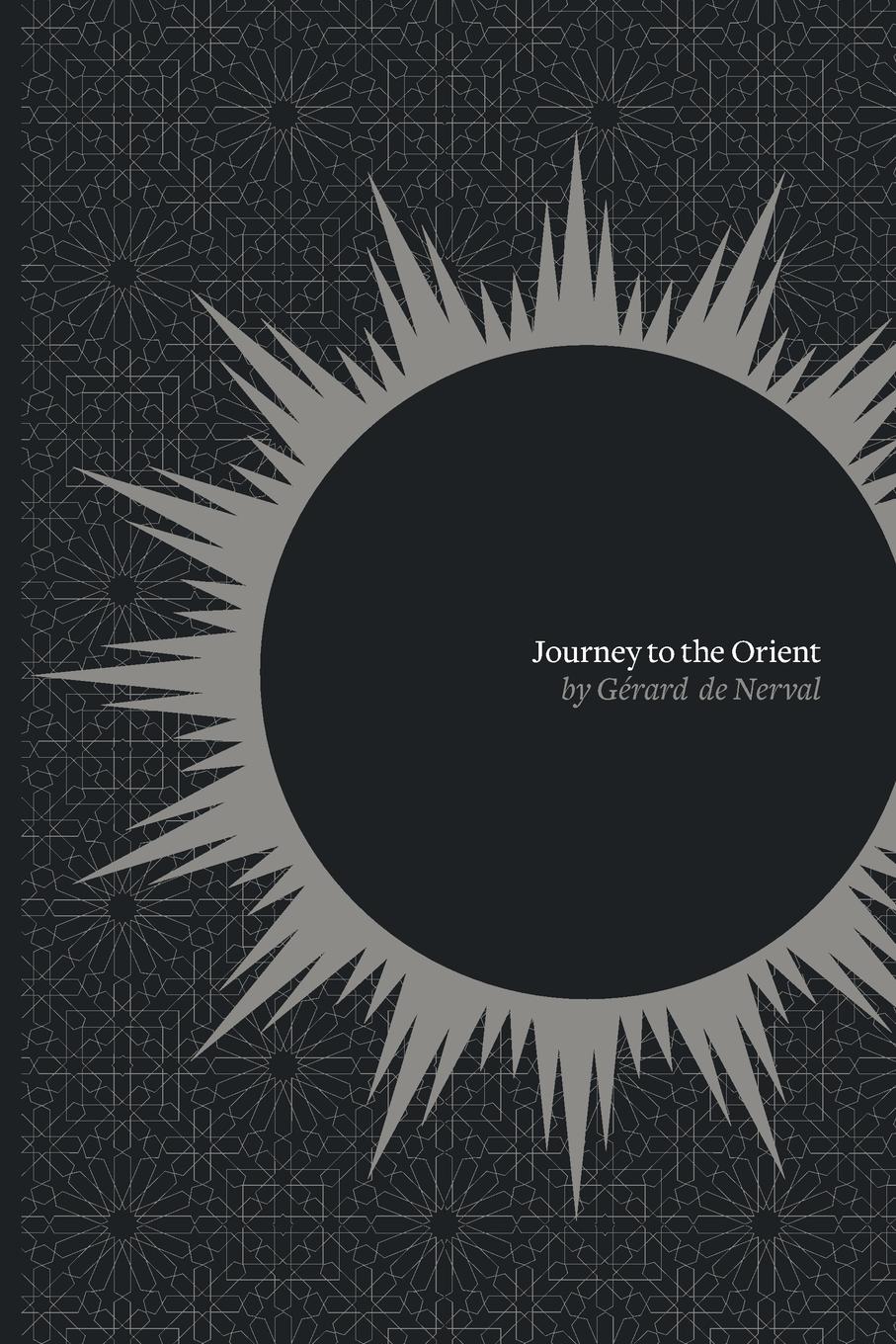 Cover: 9780988202603 | Journey to the Orient | Gerard De Nerval | Taschenbuch | Englisch