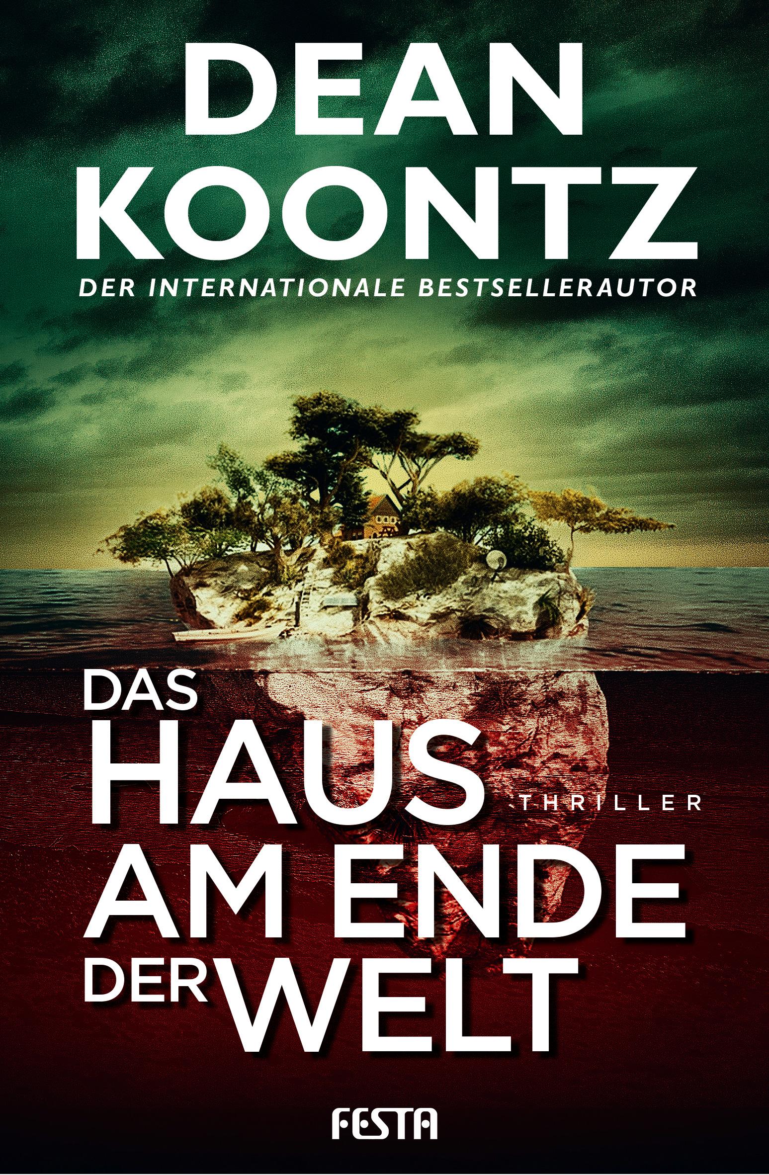 Cover: 9783986761776 | Das Haus am Ende der Welt | Thriller | Dean Koontz | Taschenbuch