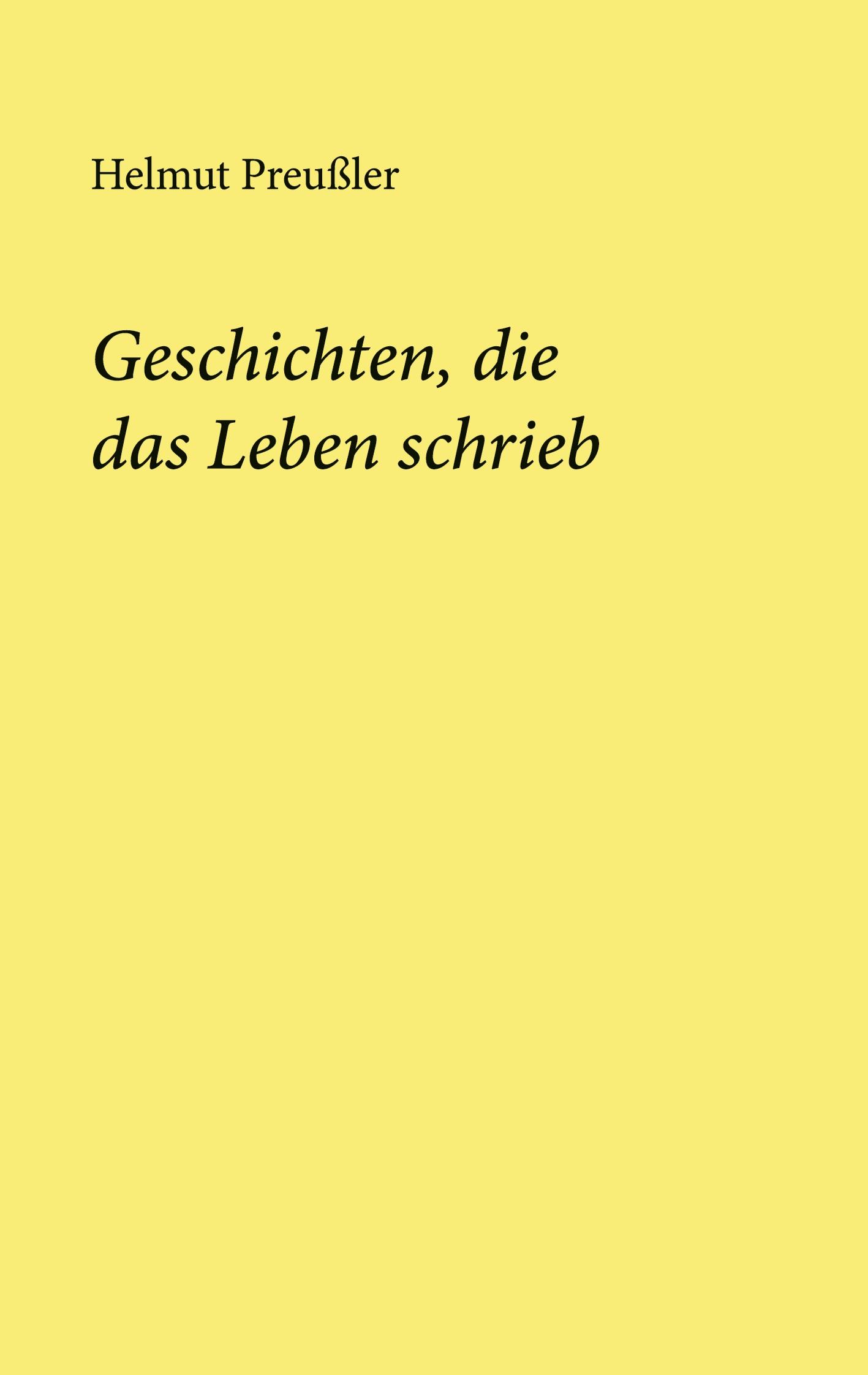 Cover: 9783752681680 | Geschichten, die das Leben schrieb | Helmut Preußler | Taschenbuch