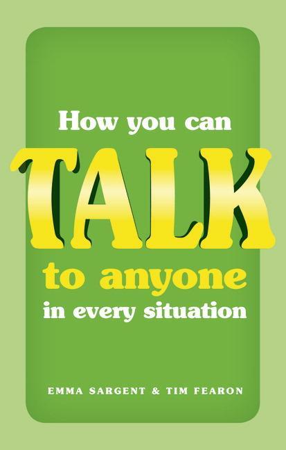 Cover: 9780273735717 | How You Can Talk to Anyone in Every Situation | Emma Sargent (u. a.)