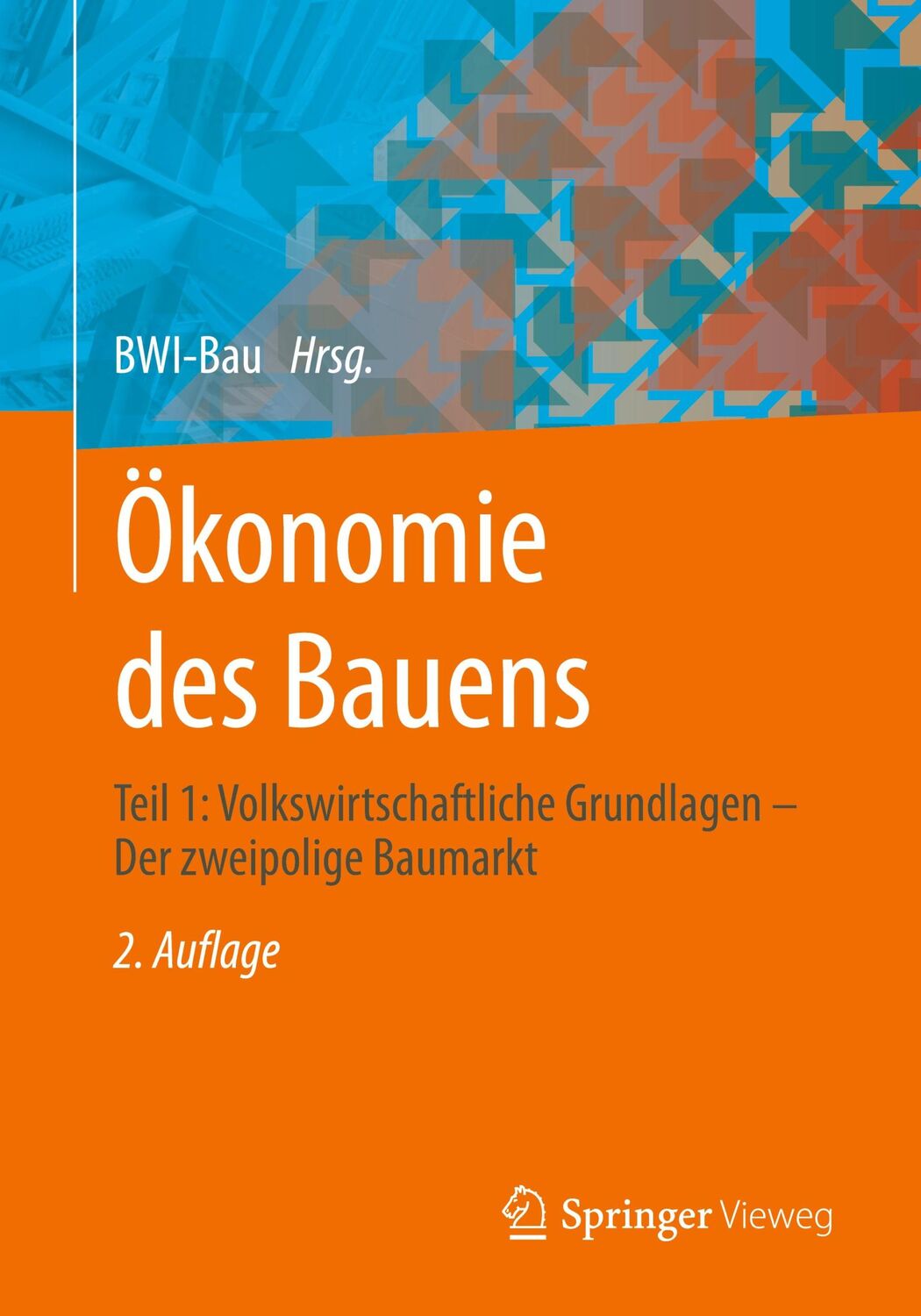 Cover: 9783658378196 | Ökonomie des Bauens | BWI-Bau GmbH | Taschenbuch | Paperback | xxv