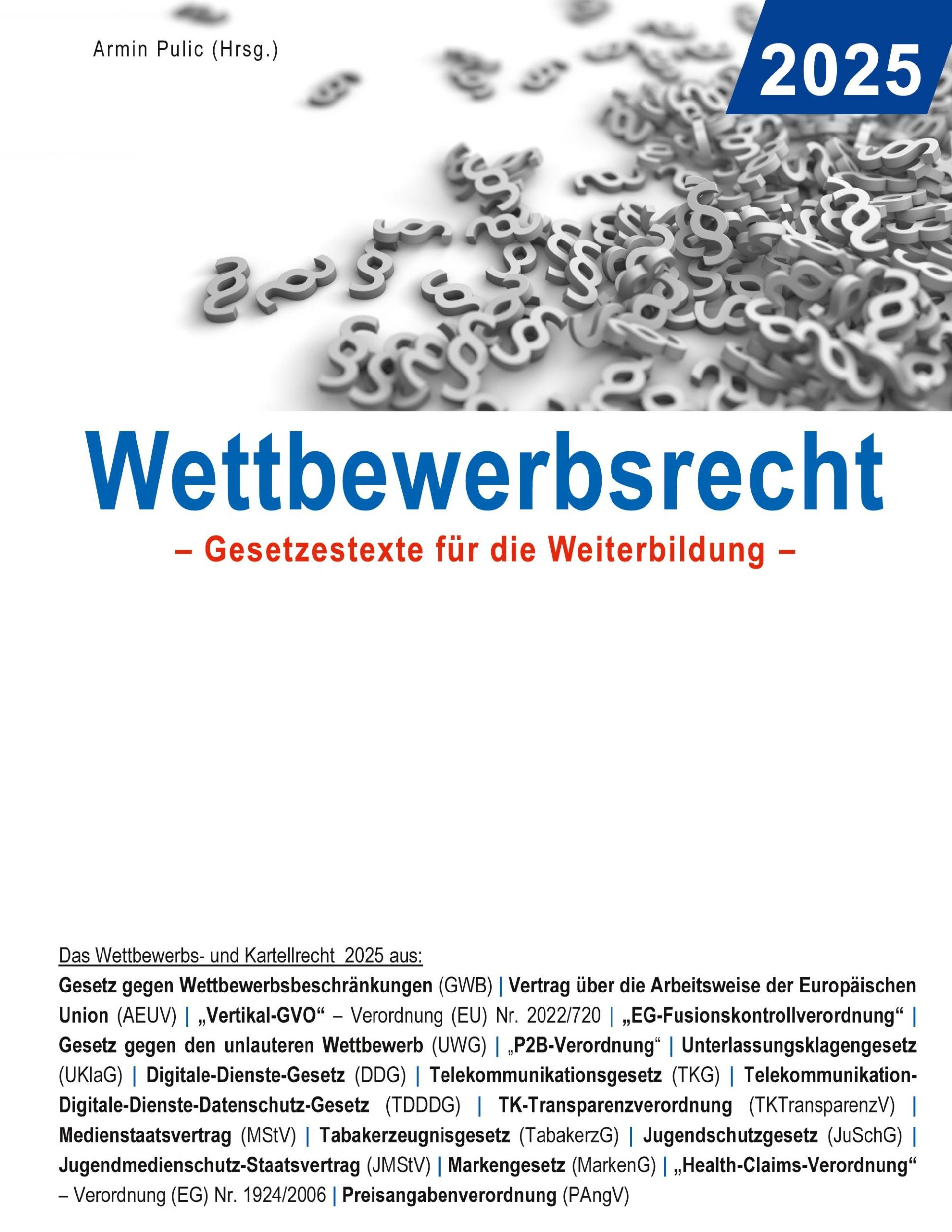 Cover: 9783769328103 | Wettbewerbsrecht 2025 | Gesetzestexte für die Weiterbildung | Pulic