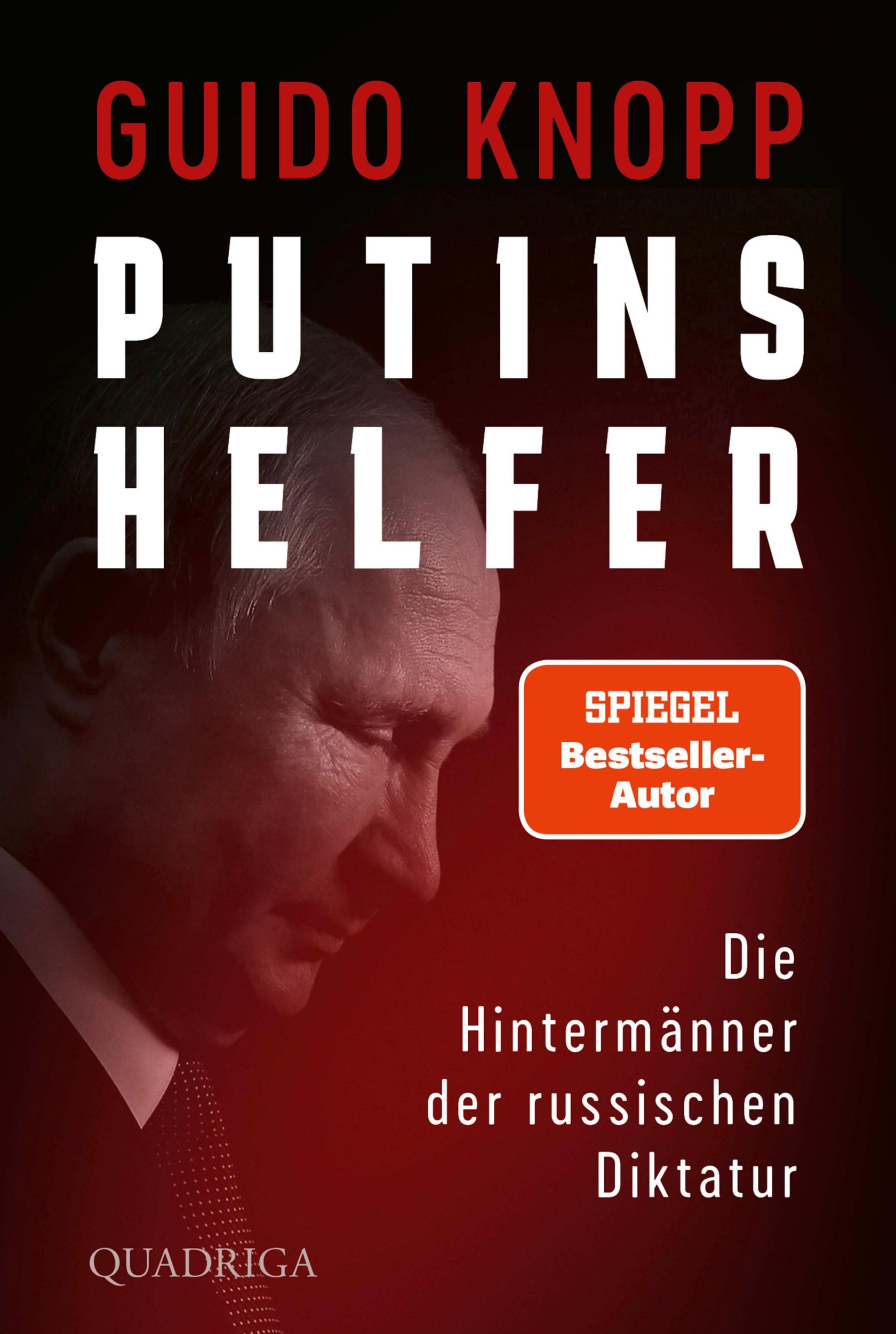 Cover: 9783404060184 | Putins Helfer | Die Hintermänner der russischen Diktatur | Guido Knopp