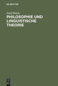 Cover: 9783110035698 | Philosophie und linguistische Theorie | Josef Simon | Buch | X