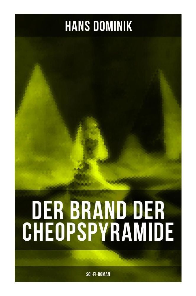 Cover: 9788027262984 | Der Brand der Cheopspyramide (Sci-Fi-Roman) | Hans Dominik | Buch