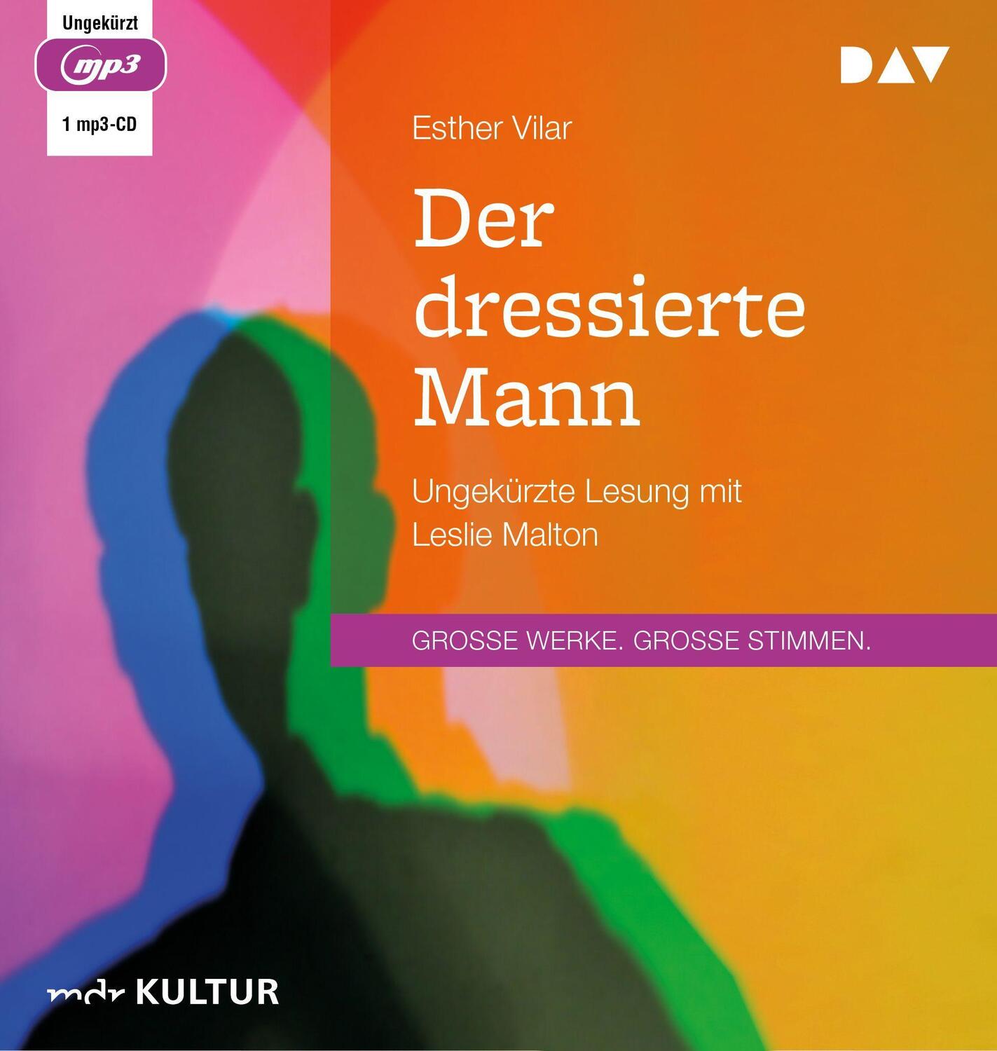 Cover: 9783742419064 | Der dressierte Mann | Ungekürzte Lesung mit Leslie Malton (1 mp3-CD)