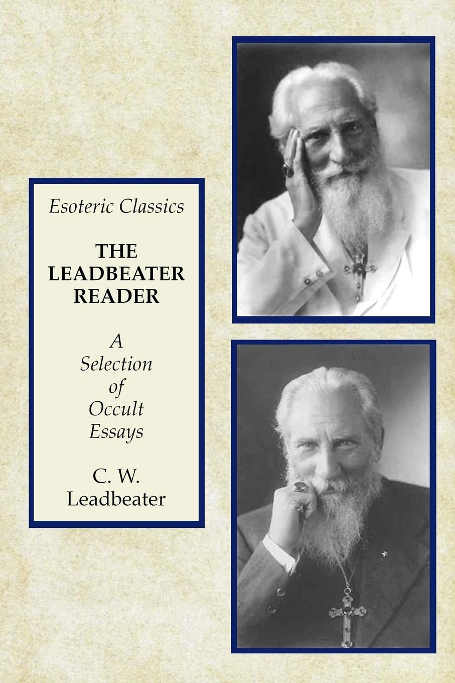 Cover: 9781631184833 | The Leadbeater Reader | C. W. Leadbeater | Taschenbuch | Englisch