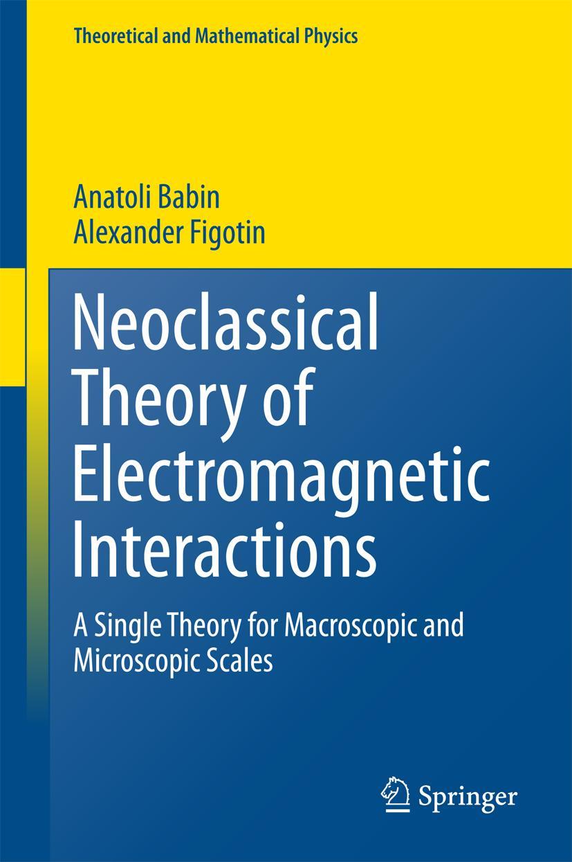 Cover: 9781447172826 | Neoclassical Theory of Electromagnetic Interactions | Figotin (u. a.)