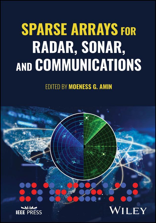 Cover: 9781394191017 | Sparse Arrays for Radar, Sonar, and Communications | Moeness G. Amin