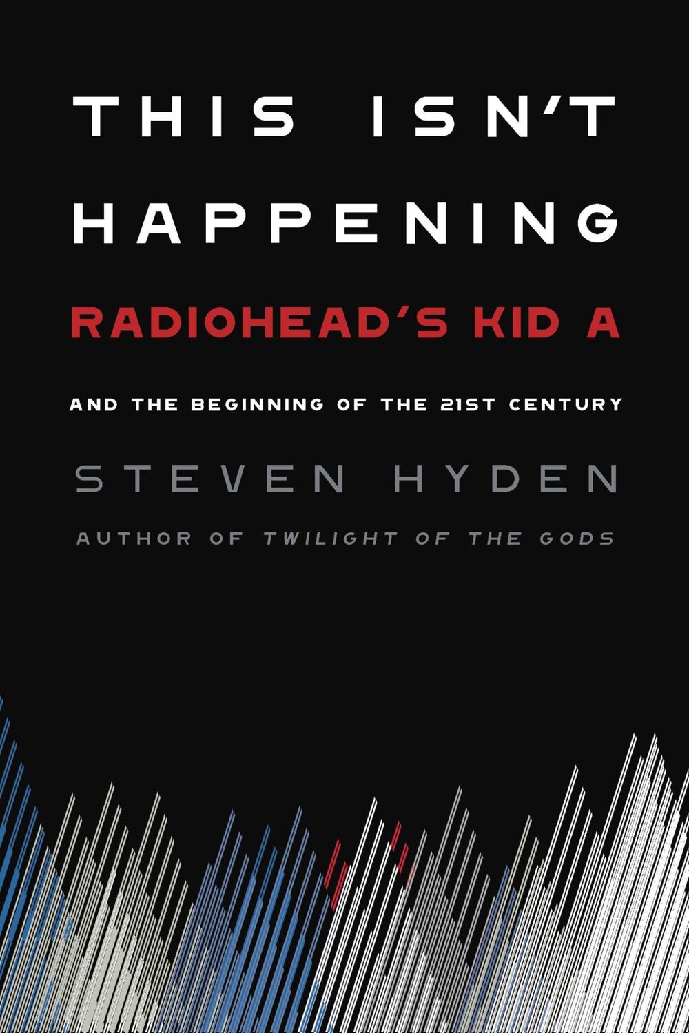 Cover: 9780306845680 | This Isn't Happening | Steven Hyden | Buch | Gebunden | Englisch