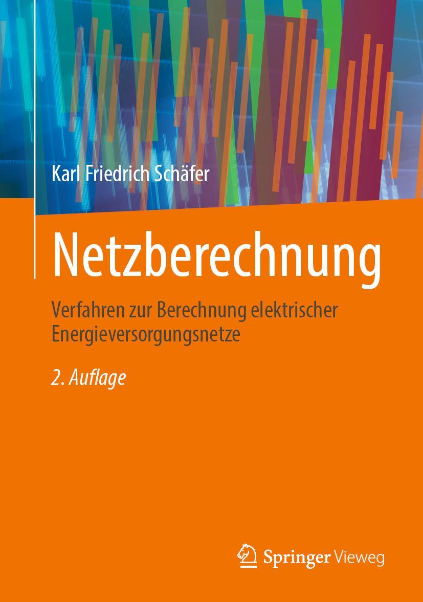 Cover: 9783658408763 | Netzberechnung | Karl Friedrich Schäfer | Buch | xxxiii | Deutsch