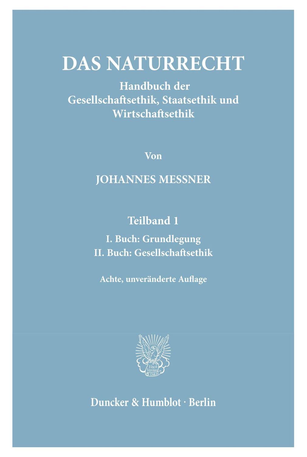 Cover: 9783428155767 | Das Naturrecht. | Johannes Messner | Taschenbuch | Paperback | Deutsch