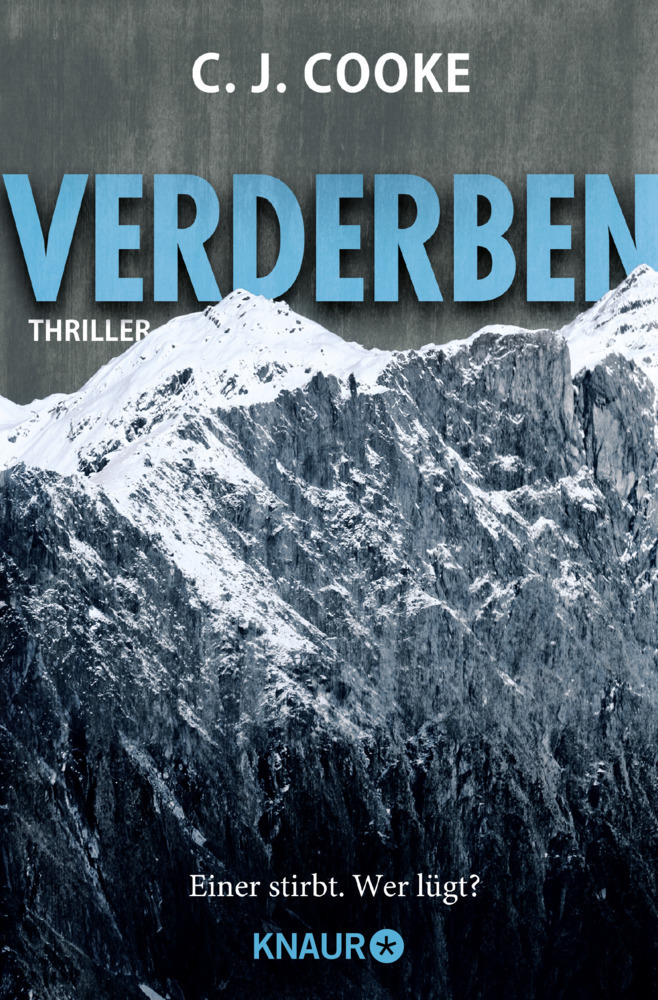 Cover: 9783426524992 | Verderben. Einer stirbt. Wer lügt? | Thriller | C. J. Cooke | Buch