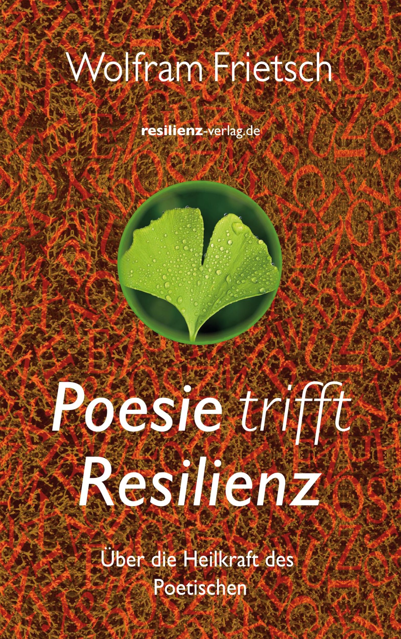 Cover: 9783911069069 | Poesie trifft Resilienz | Über die Heilkraft des Poetischen | Frietsch