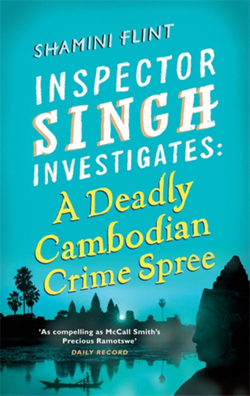 Cover: 9780749953478 | Inspector Singh Investigates: A Deadly Cambodian Crime Spree | Flint