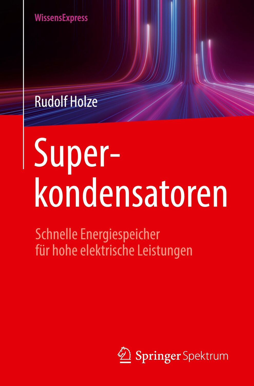 Cover: 9783662691281 | Superkondensatoren | Rudolf Holze | Taschenbuch | Paperback | xvi