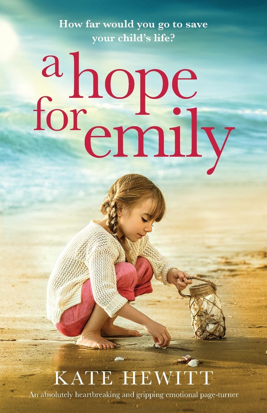 Cover: 9781838882433 | A Hope for Emily | Kate Hewitt | Taschenbuch | Englisch | 2020