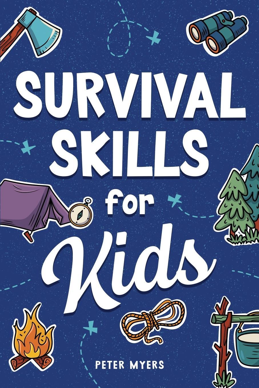 Cover: 9781962496056 | Survival Skills for Kids | Peter Myers | Taschenbuch | Paperback