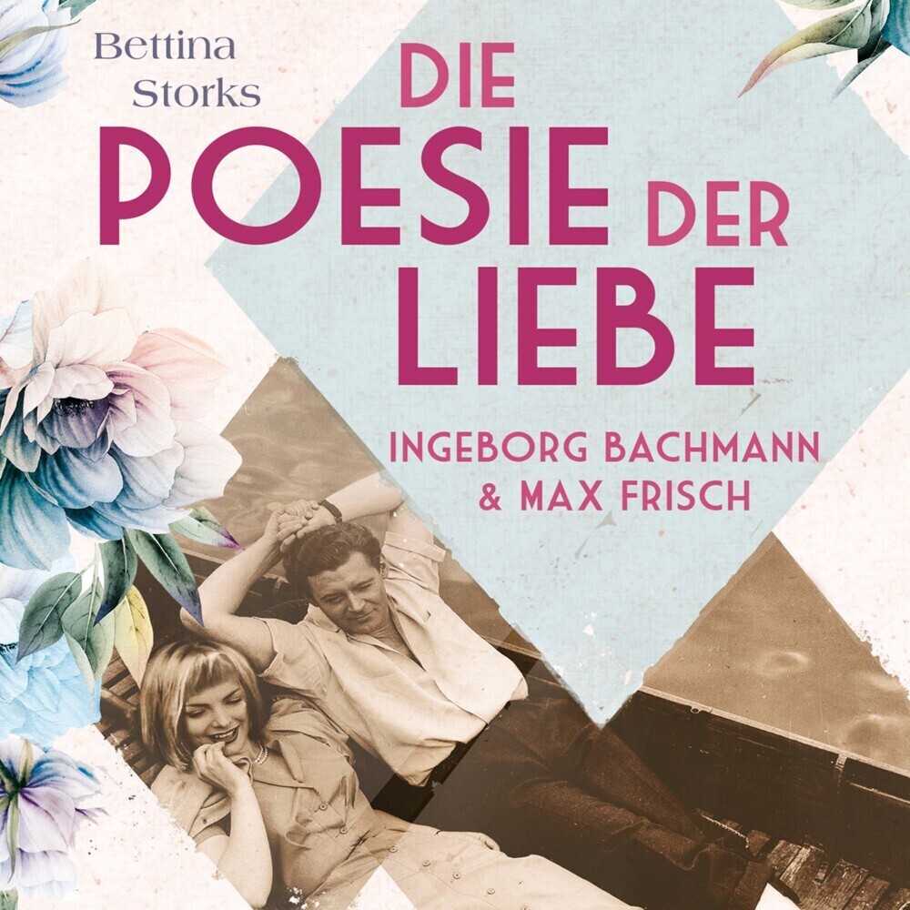 Cover: 9783863525774 | Ingeborg Bachmann und Max Frisch, Audio-CD, MP3 | Die Poesie der Liebe