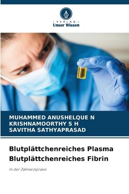 Cover: 9786205278635 | Blutplättchenreiches Plasma Blutplättchenreiches Fibrin | N (u. a.)