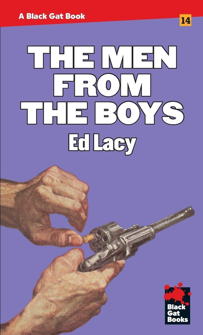 Cover: 9781944520465 | The Men From the Boys | Ed Lacy | Taschenbuch | Black Gat Books | 2018