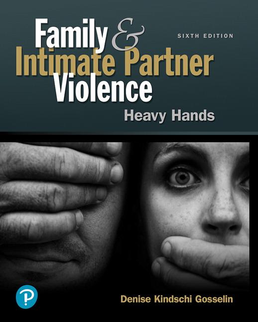 Cover: 9780134868219 | Family and Intimate Partner Violence | Heavy Hands | Denise Gosselin