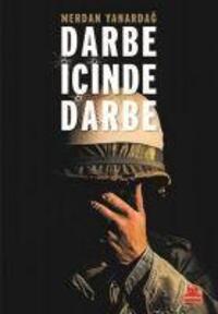 Cover: 9786052985359 | Darbe Icinde Darbe | Merdan Yanardag | Taschenbuch | Türkisch | 2019