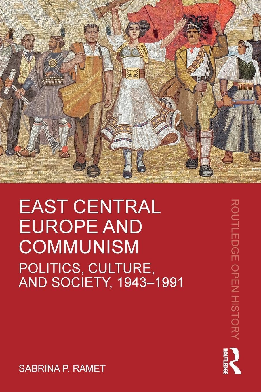 Cover: 9781032318202 | East Central Europe and Communism | Sabrina P. Ramet | Taschenbuch