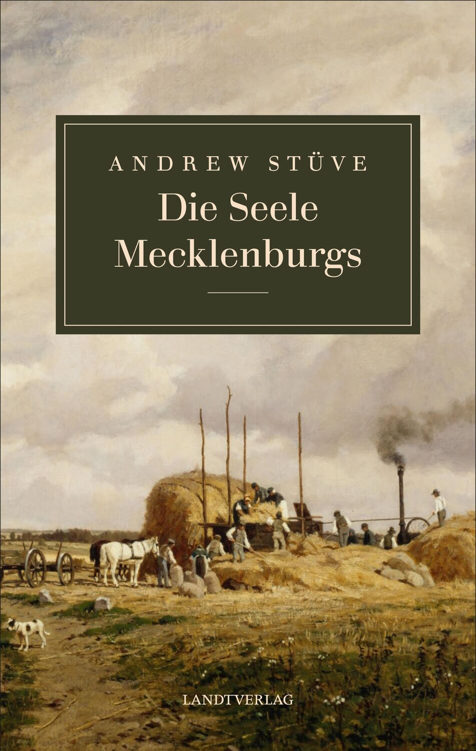 Cover: 9783948075309 | Die Seele Mecklenburgs | Stüve Andrew | Buch | Deutsch | 2024