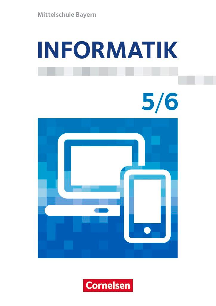 Cover: 9783060416561 | Informatik 5./6. Schuljahr - Mittelschule Bayern - Schülerbuch | Buch