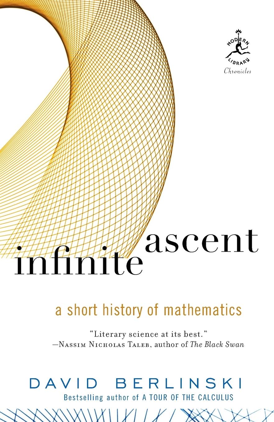 Cover: 9780812978711 | Infinite Ascent | A Short History of Mathematics | David Berlinski