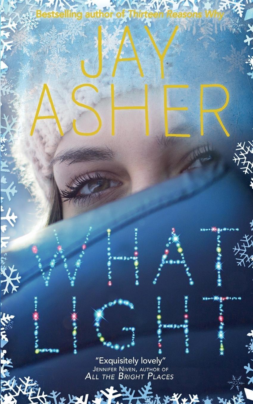 Cover: 9781509840762 | What Light | Jay Asher | Taschenbuch | Paperback | Englisch | 2016