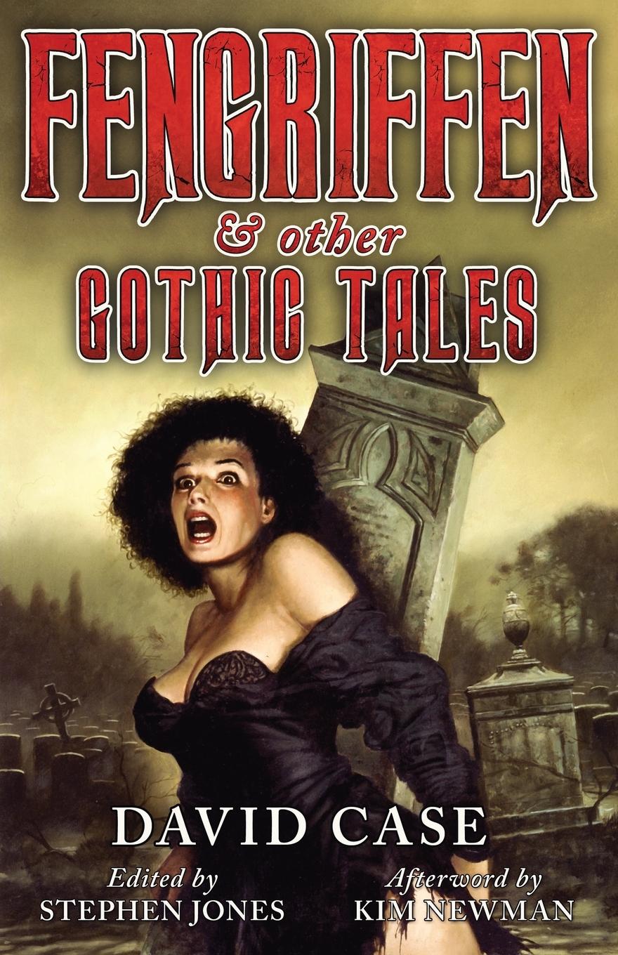 Cover: 9781943910076 | Fengriffen &amp; Other Gothic Tales | David Case | Taschenbuch | Englisch