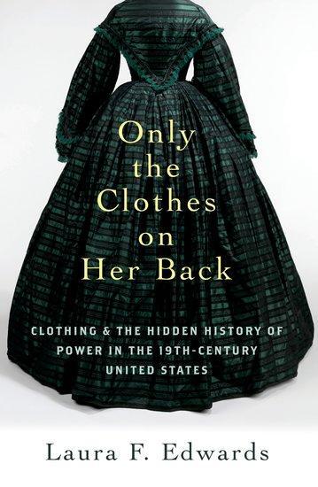 Cover: 9780197760406 | Only the Clothes on Her Back | Laura F. Edwards | Taschenbuch | 2024