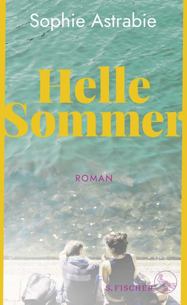 Cover: 9783103976120 | Helle Sommer | Roman | Sophie Astrabie | Buch | 272 S. | Deutsch