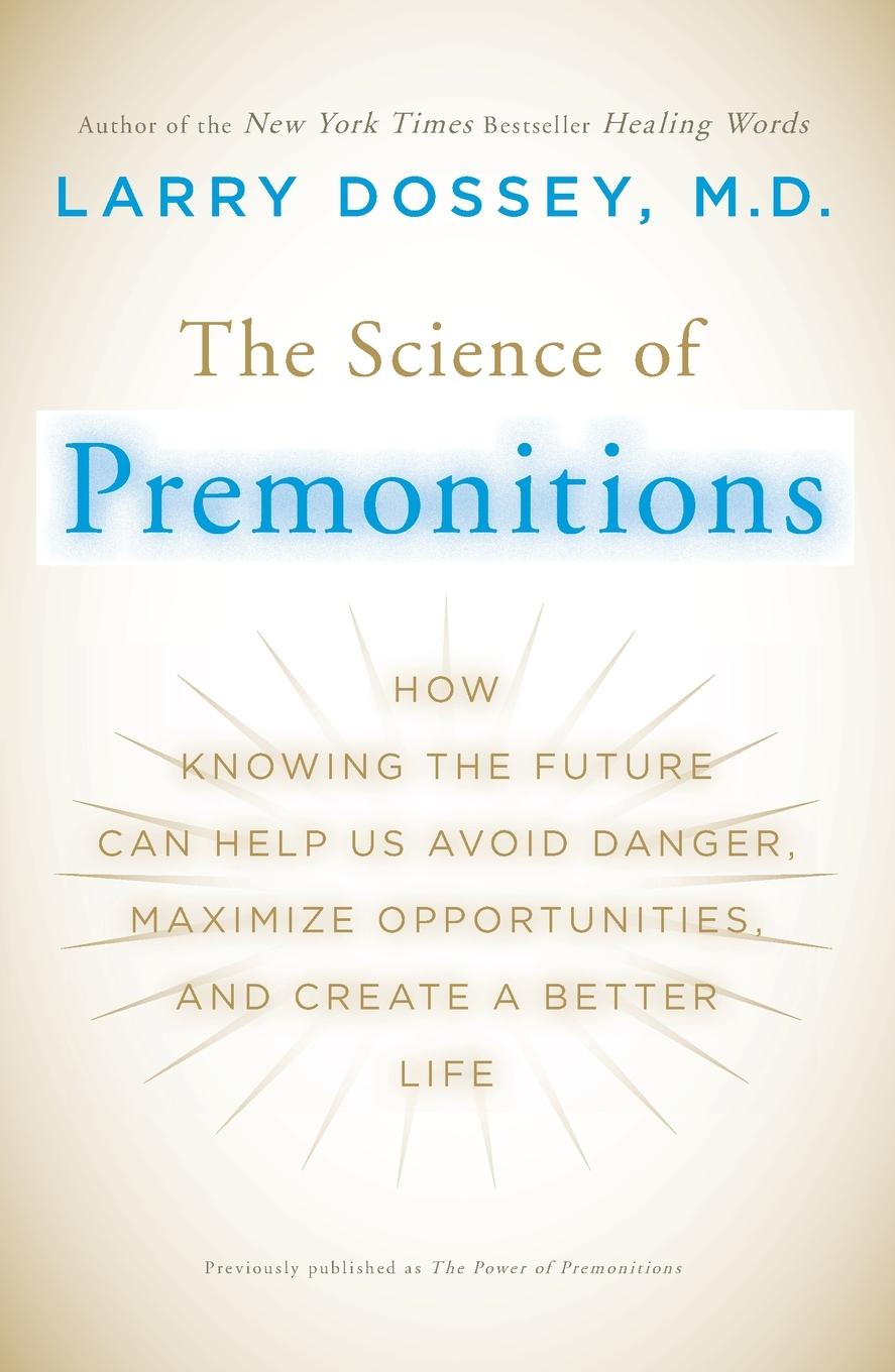 Cover: 9780452296329 | The Science of Premonitions | Larry Dossey | Taschenbuch | Englisch