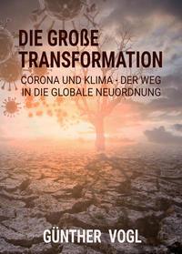 Cover: 9783887931643 | Die große Transformation | Günther Vogl | Taschenbuch | 300 S. | 2021