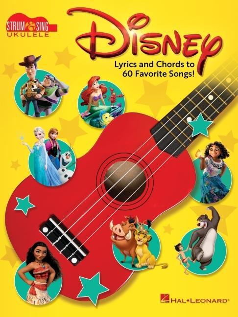 Cover: 888680710606 | Disney - Strum &amp; Sing Ukulele: Lyrics and Chords to 60 Favorite Songs!