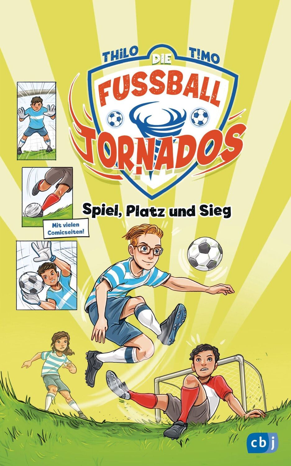 Cover: 9783570179000 | Die Fußball-Tornados - Spiel, Platz und Sieg | Thilo | Buch | 128 S.