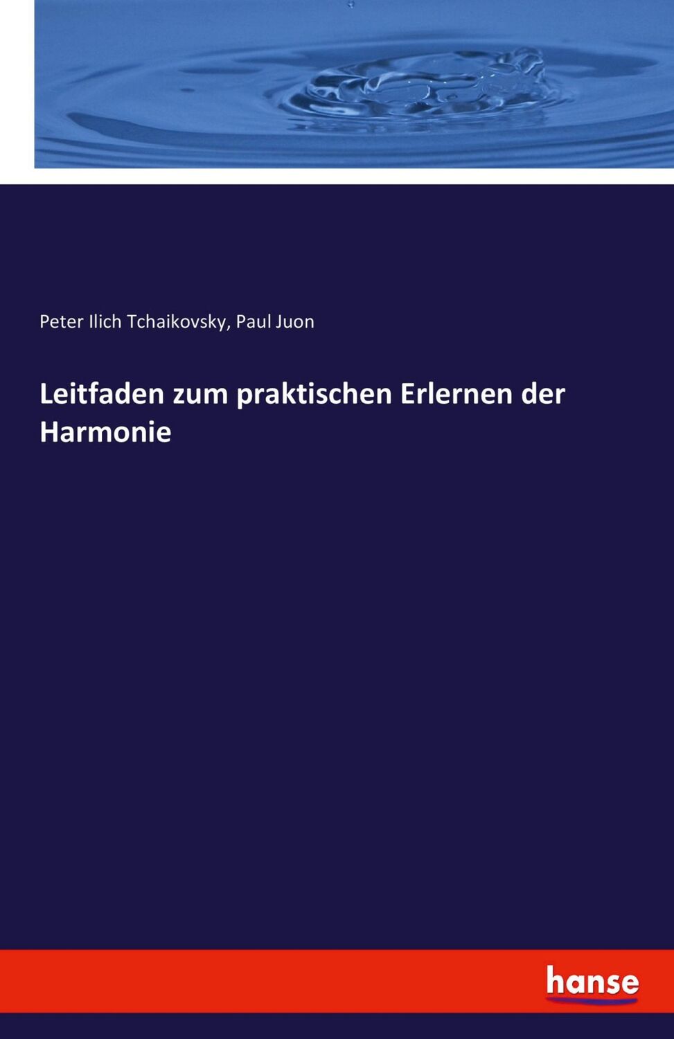 Cover: 9783742849830 | Leitfaden zum praktischen Erlernen der Harmonie | Tchaikovsky (u. a.)