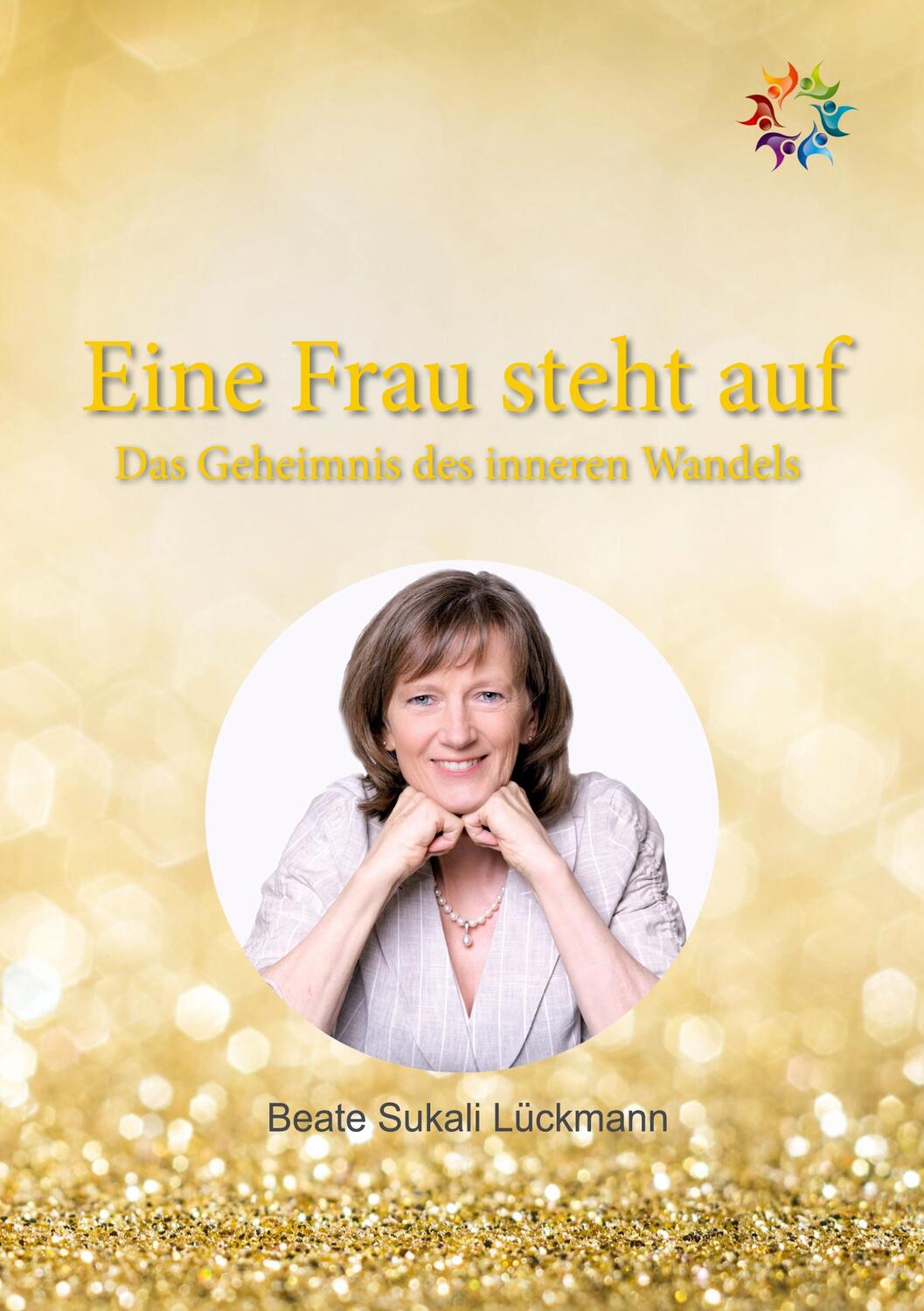 Cover: 9783751951876 | Eine Frau steht auf | Das Geheimnis des inneren Wandels | Lückmann