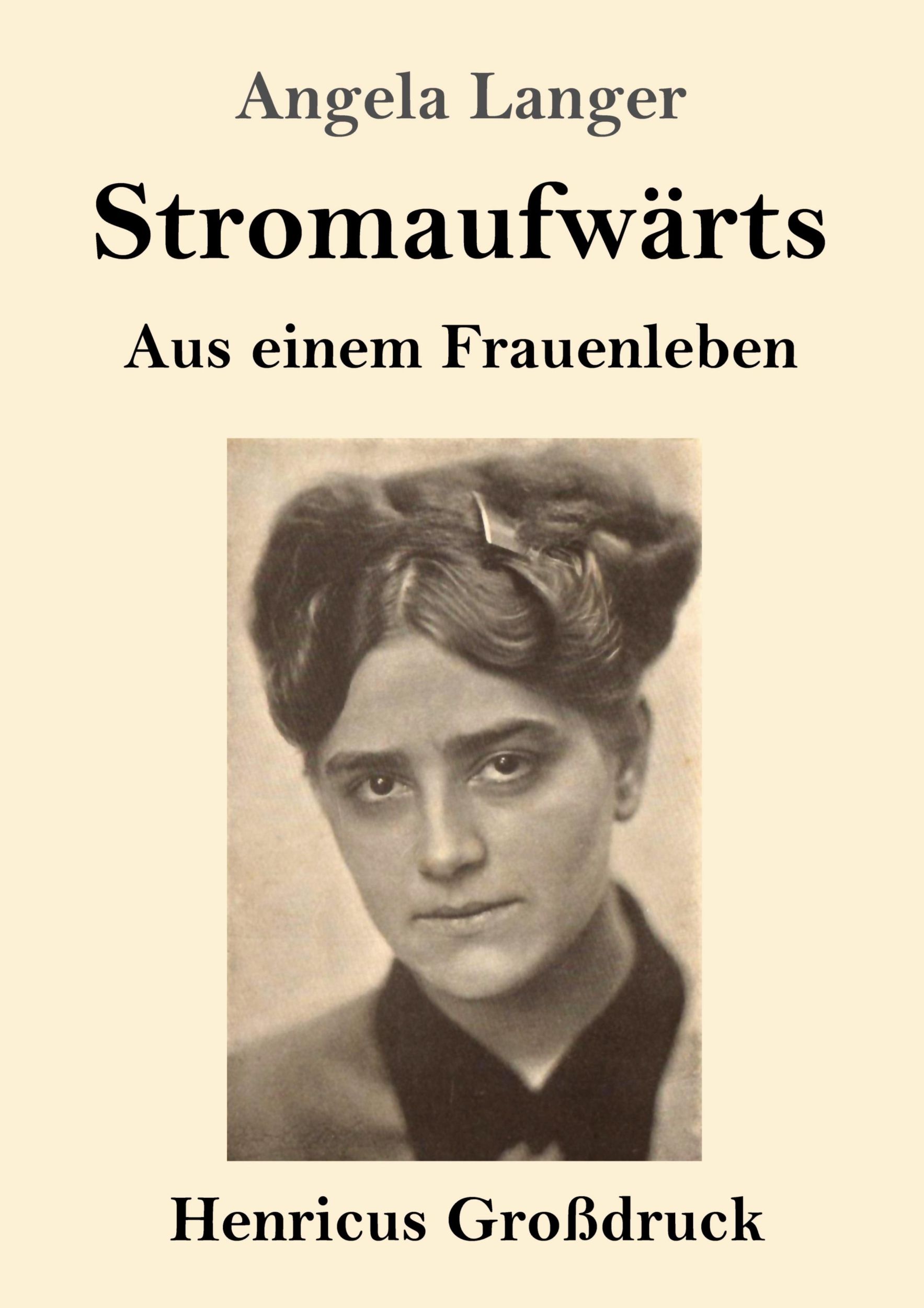 Cover: 9783847852803 | Stromaufwärts (Großdruck) | Aus einem Frauenleben | Angela Langer