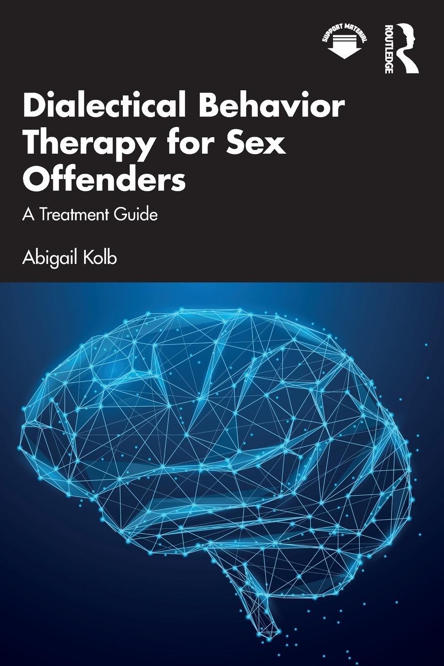 Cover: 9781032586960 | Dialectical Behavior Therapy for Sex Offenders | A Treatment Guide