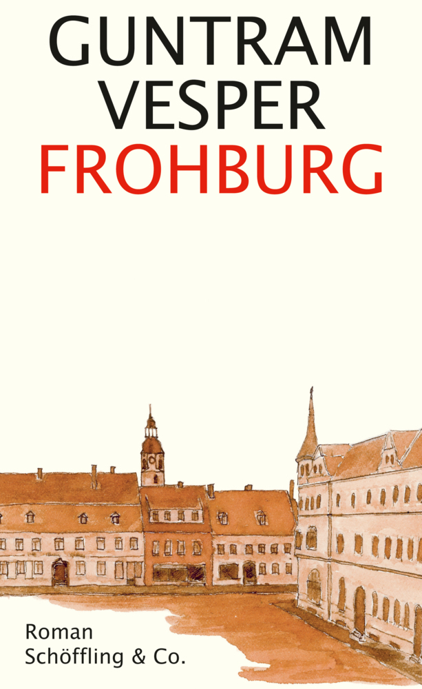 Cover: 9783895616334 | Frohburg | Guntram Vesper | Buch | Mit Lesebändchen. | Deutsch | 2016