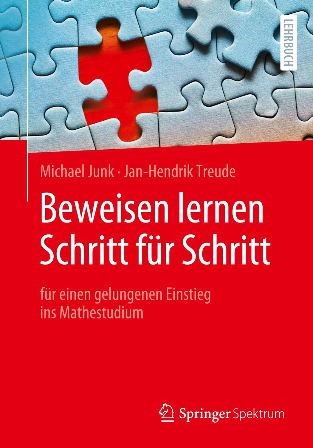 Cover: 9783662616154 | Beweisen lernen Schritt für Schritt | Jan-Hendrik Treude (u. a.)