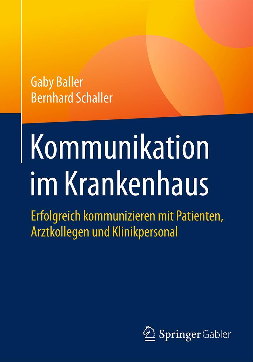 Cover: 9783642553257 | Kommunikation im Krankenhaus | Bernhard Schaller (u. a.) | Taschenbuch