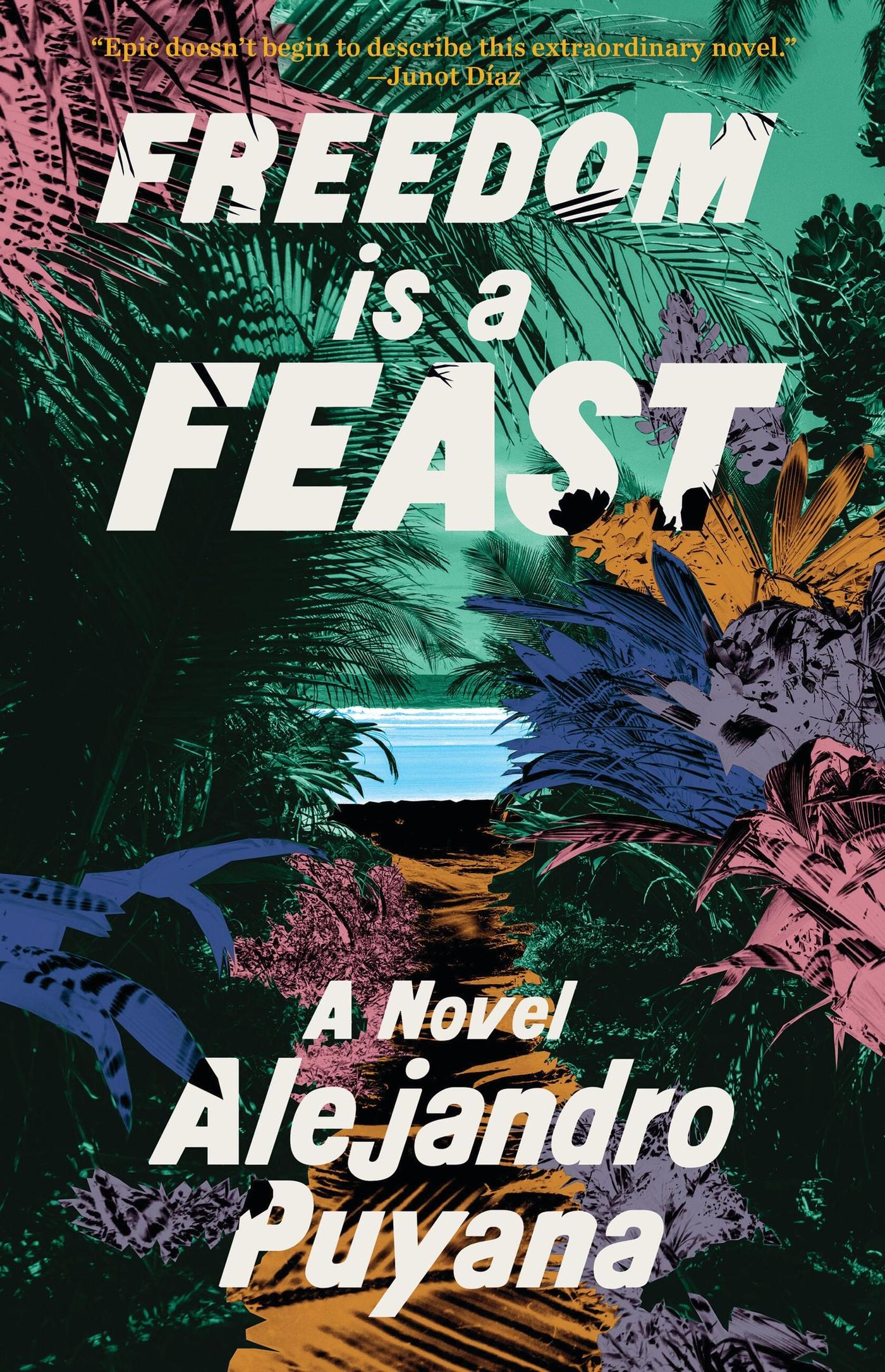 Cover: 9780316571784 | Freedom Is a Feast | Alejandro Puyana | Buch | Englisch | 2024