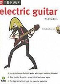 Cover: 9781844920167 | Xtreme Electric Guitar | Andrew Ellis | Taschenbuch | Xtreme | Buch