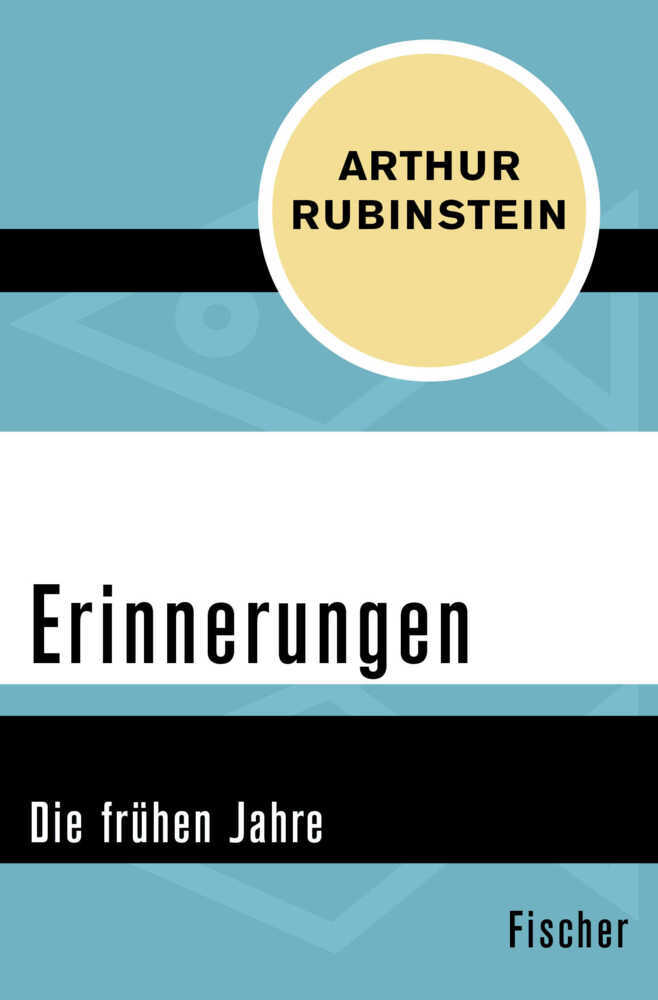 Cover: 9783596319145 | Erinnerungen | Die frühen Jahre | Arthur Rubinstein | Taschenbuch