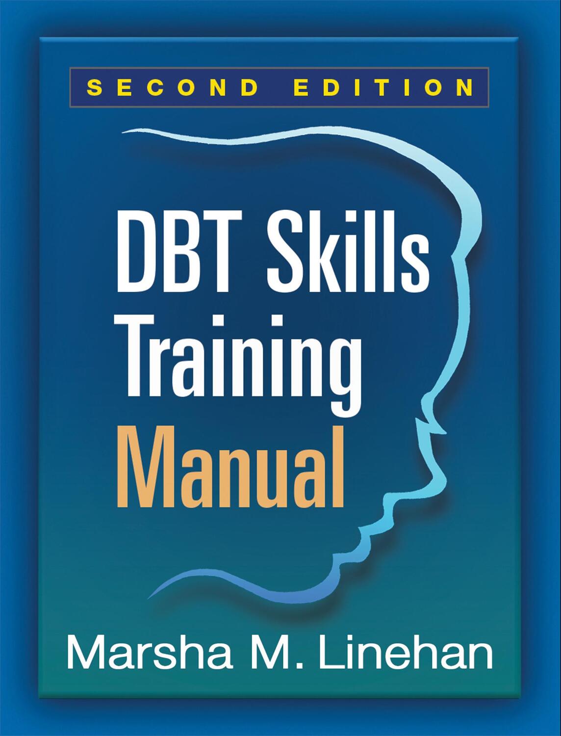 Cover: 9781462533619 | Dbt Skills Training Manual | Marsha M Linehan | Buch | Englisch | 2014